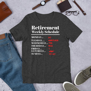 Funny Retirement Schedule Short-Sleeve Unisex T-Shirt Gift