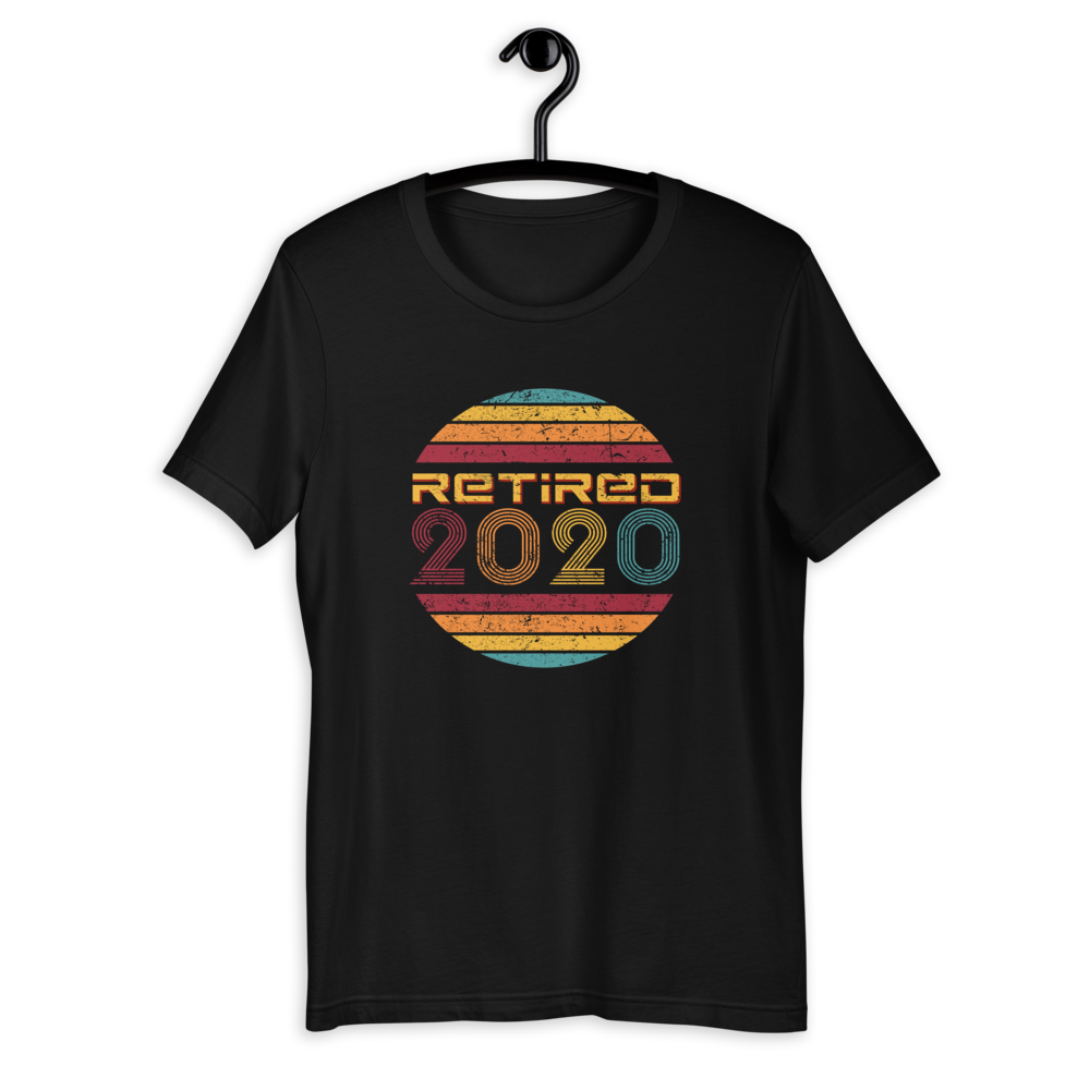 Fun Happily Retired Vintage 2020 Retro Retirement Short-Sleeve Unisex T-Shirt Gift