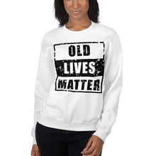 Load image into Gallery viewer, Old Lives Matter Unisex Sweatshirt